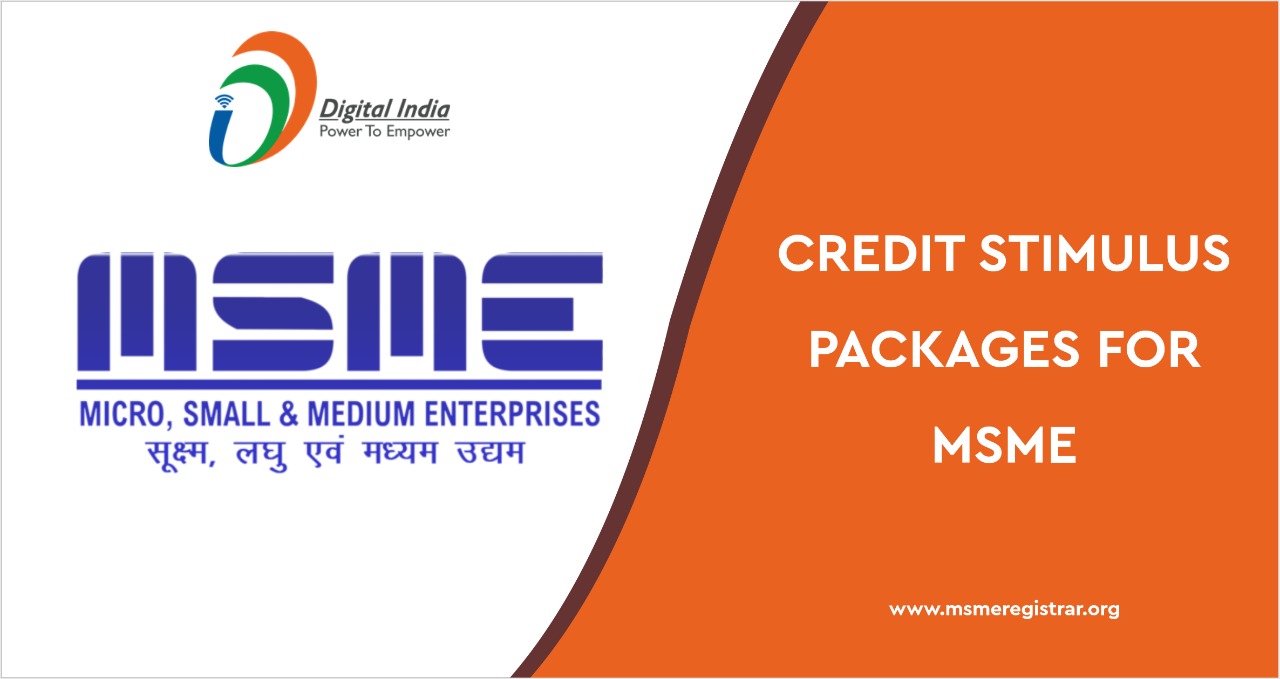 CREDIT STIMULUS PACKAGES FOR MSME